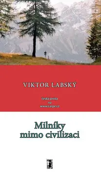 Tovární Cena Milníky mimo civilizaci