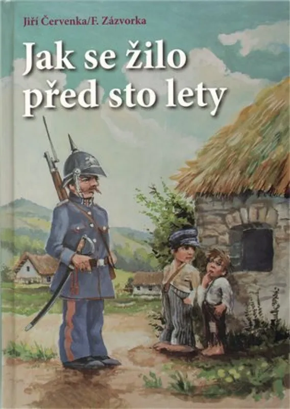 Horká Nabídka Jak se žilo před sto lety