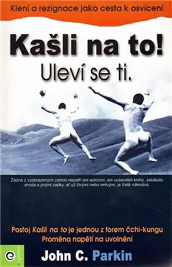 Kašli na to! Uleví se ti Nejlepší Volba