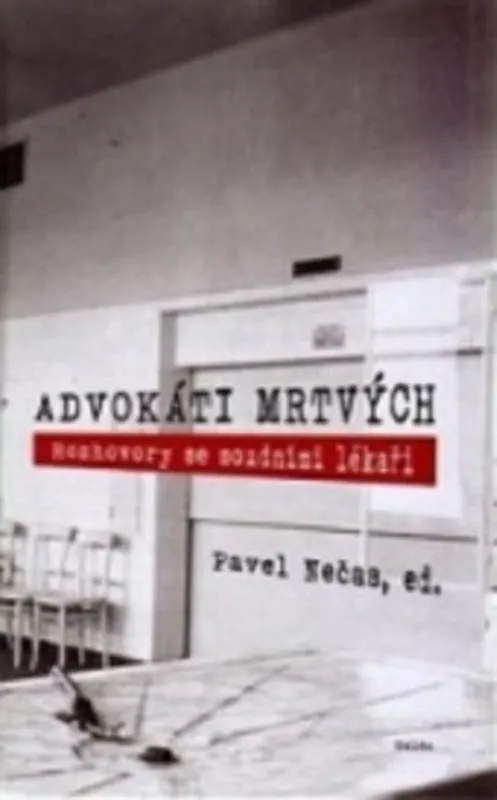 Advokáti mrtvých Novinka