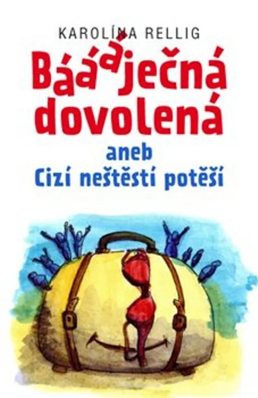 Značkový Báááječná dovolená