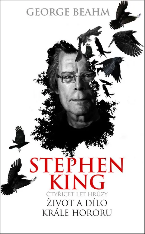 Stephen King Čtyřicet let hrůzy Život a dílo krále hororu Omezená Nabídka