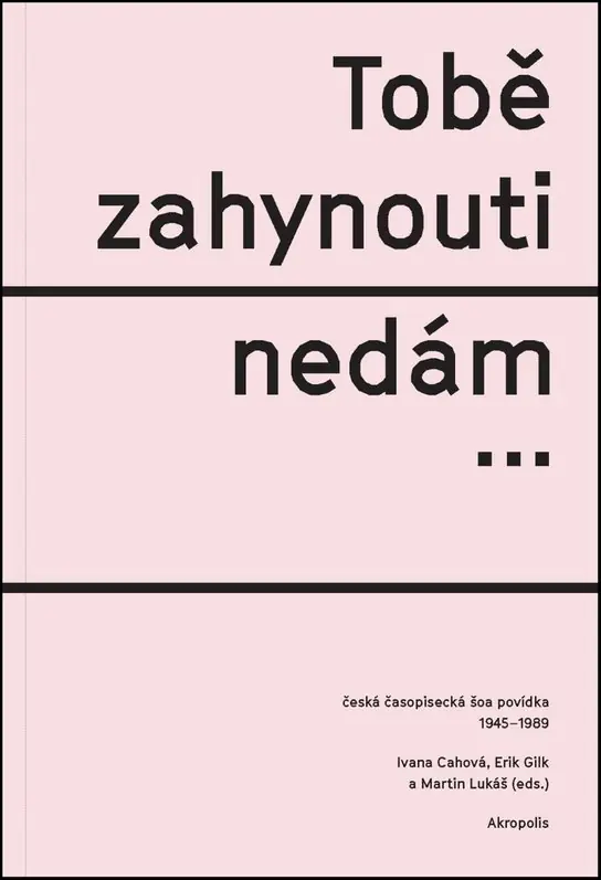 Autentický Tobě zahynouti nedám…