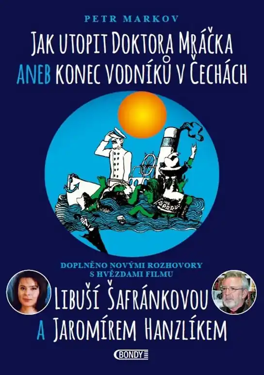 Jak utopit doktora Mráčka aneb Konec vodníků v Čechách Odeslání Ihned