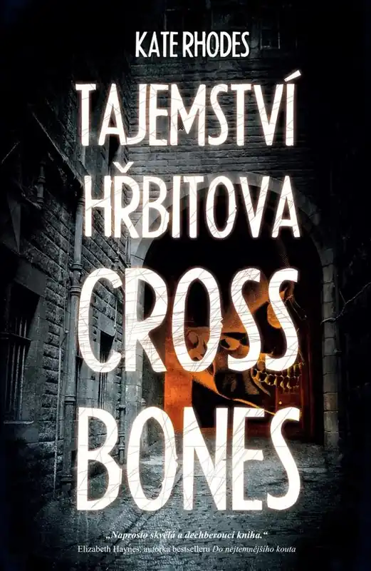 Tajemství hřbitova Crossbones Yard Vysoce Kvalitní
