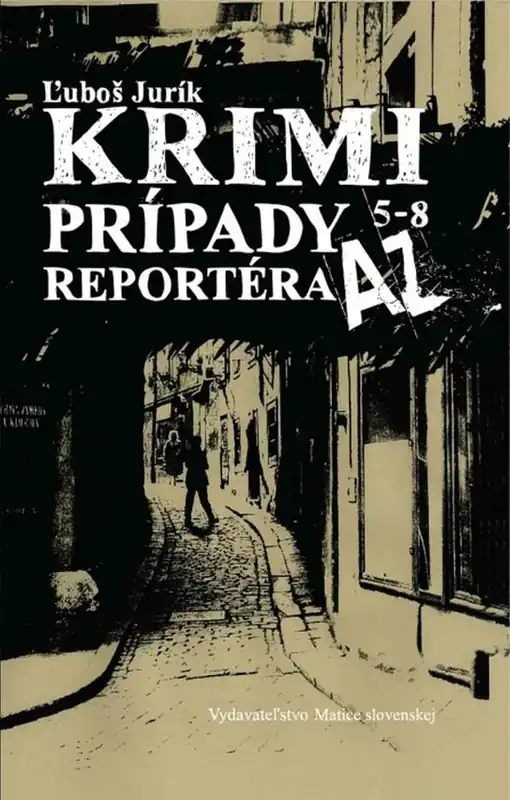Pouze Dnes Krimi prípady reportéra AZ 5 - 8