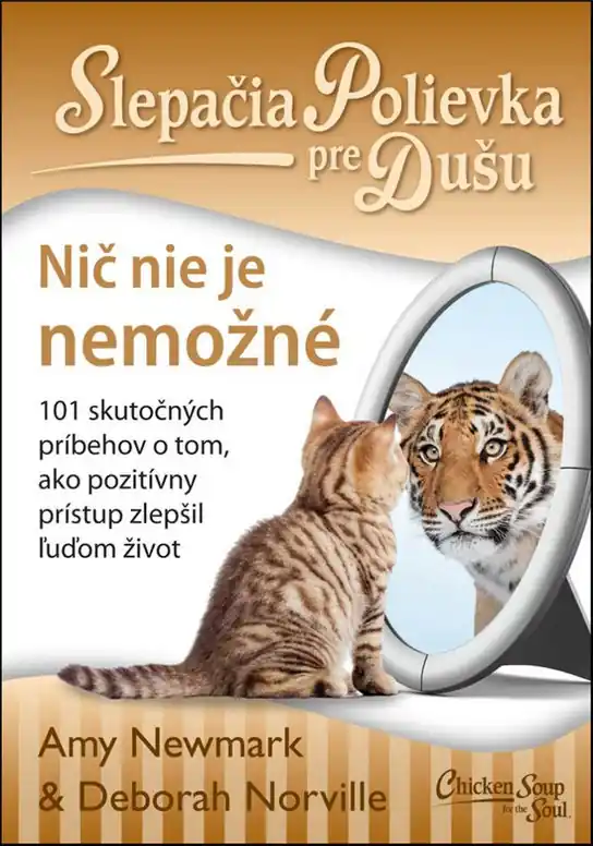 Víkendová Akce Slepačia polievka pre dušu Nič nie je nemožné