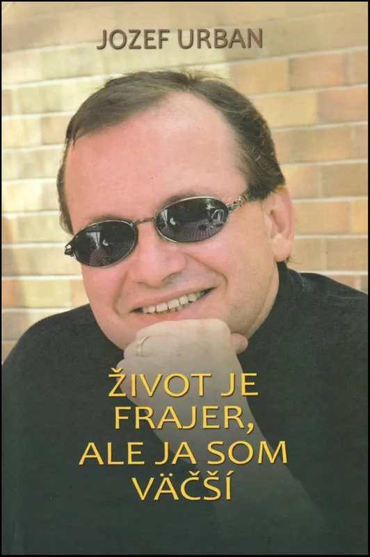 Život je frajer, ale ja som väčší Odeslání Ihned