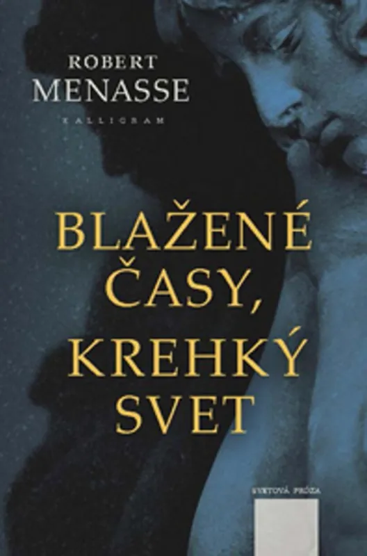 Blažené časy, krehký svet Objednat Nyní