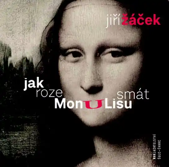 Jak rozesmát Monu Lisu Vysoce Kvalitní