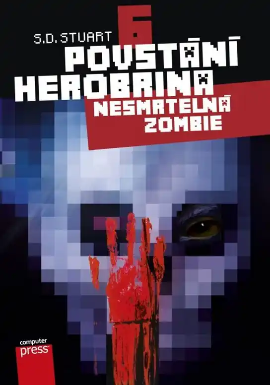 Ihned K Objednání Povstání Herobrina 6 – Nesmrtelná zombie