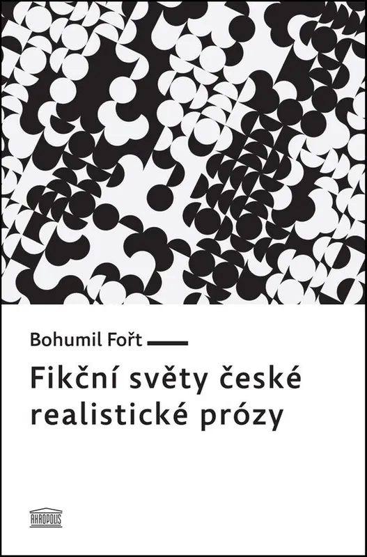 Fikční světy české realistické prózy Akce