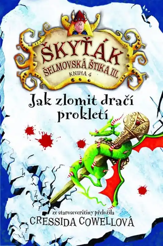 Škyťák Jak zlomit dračí prokletí (kniha 4) Výprodej