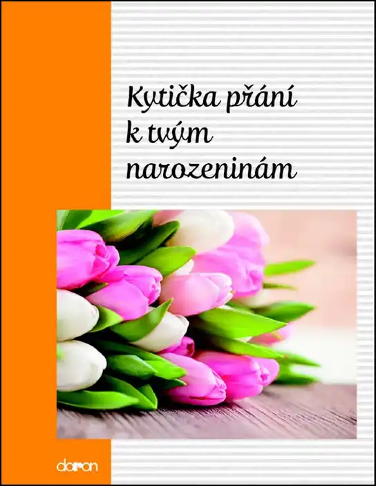 Kytička přání k Tvým narozeninám Kup Teď
