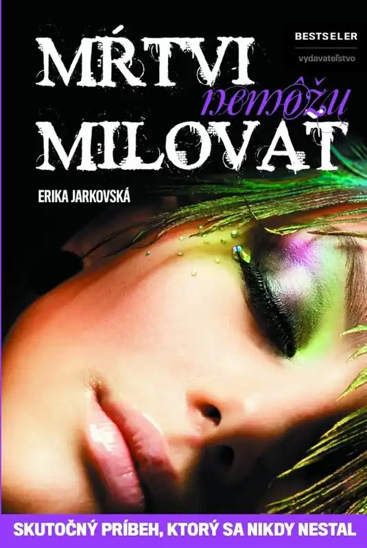 Mŕtvi nemôžu milovať Horká Nabídka