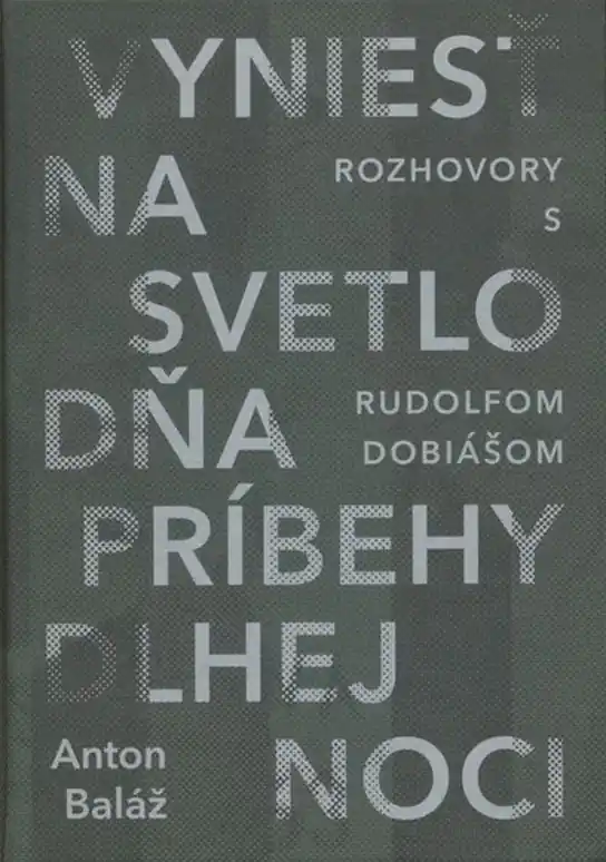 Vyniesť na svetlo dňa príbehy dlhej noci Zlevněný