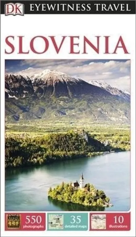 DK Eyewitness Travel Guide: Slovenia Nakupujte Hned