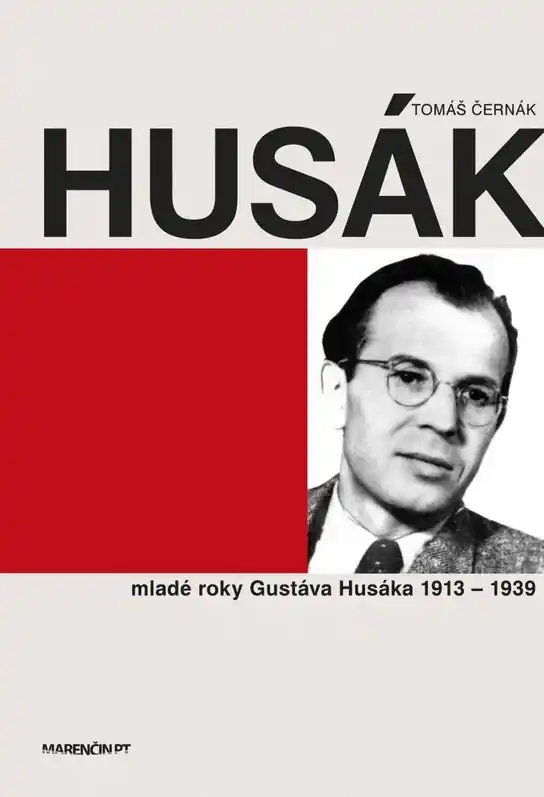Dokud Zásoby Vydrží Husák Mladé roky Gustáva Husáka 1913 - 1939