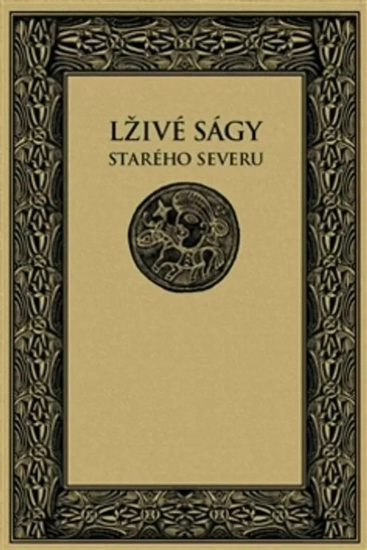 Kup Teď Lživé ságy starého Severu