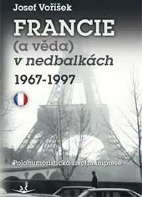 Autentický Francie (a věda) v nedbalkách 1967-1997