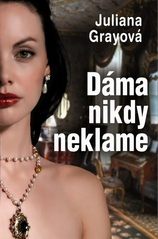 Dáma nikdy neklame Ihned K Objednání