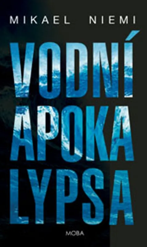 Poslední Šance Vodní apokalypsa