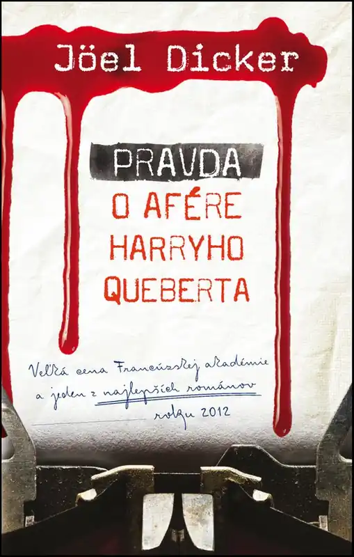 Pravda o afére Harryho Queberta Ihned K Objednání