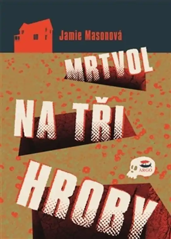 Mrtvol na tři hroby Poslední Šance