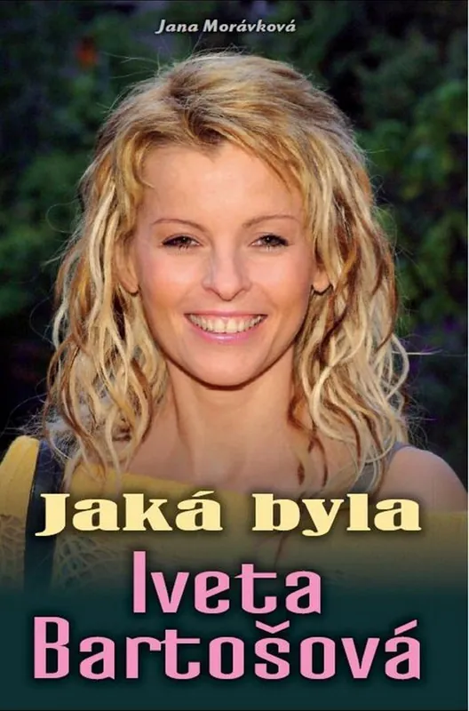 Jaká byla Iveta Bartošová Nakupujte Hned