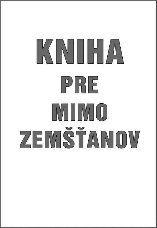 Kniha pre mimo zemšťanov Nakupujte Hned