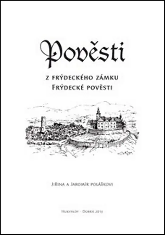 Pověsti z frýdeckého zámku Vrácení Zdarma