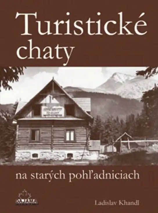 Turistické chaty na starých pohľadniciach Nejlepší Cena