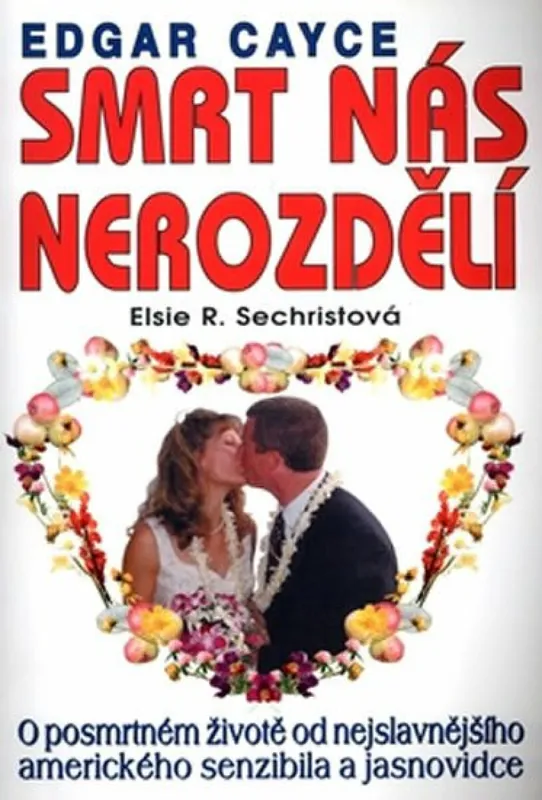 Horká Nabídka Edgar Cayce - Smrt nás nerozdělí