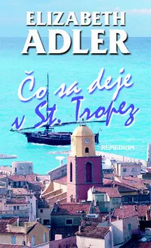 Dokud Zásoby Vydrží Čo sa deje v St. Tropez