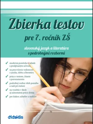 Nízká Cena Zbierka testov pre 7. ročník ZŠ slovenský jazyk a literatúra s podrobnými rozbor