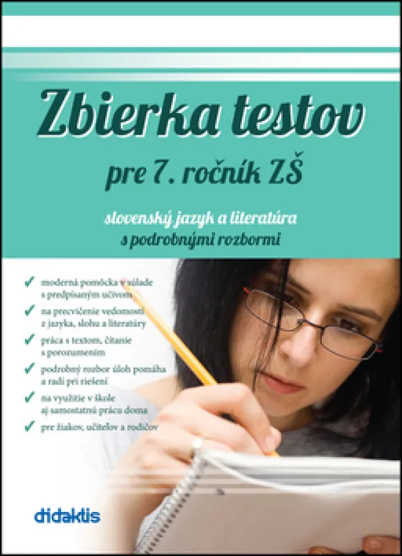 Nízká Cena Zbierka testov pre 7. ročník ZŠ slovenský jazyk a literatúra s podrobnými rozbor