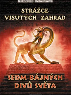 Strážce visutých zahrad Must-Have