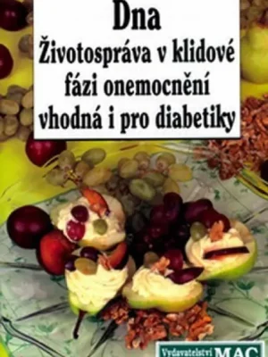 Dna Životospráva v klidové fázi onemocnění vhodná i pro diabetiky Originální