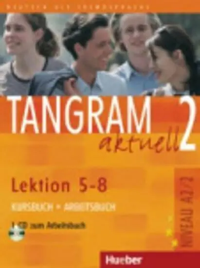Tangram aktuell 2: Lektion 5-8: Kursbuch + Arbeitsbuch mit Audio-CD Víkendová Akce
