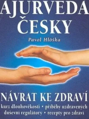 Ájurvéda česky - Návrat ke zdraví Akční Nabídka