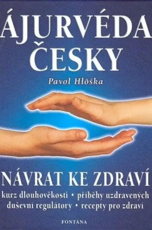 Ájurvéda česky - Návrat ke zdraví Akční Nabídka