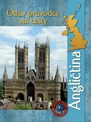 Kup Teď Ottův průvodce na cesty Angličtina
