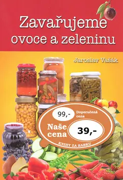 Oblíbený Zavařujeme ovoce a zeleninu
