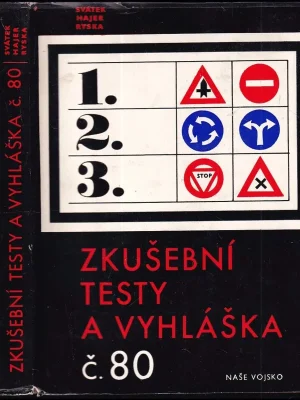 Zkušební testy a vyhláška čís. 80 : Učebnice pravidel silničního provozu Koupit Online