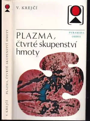 Plazma, čtvrté skupenství hmoty Značkový