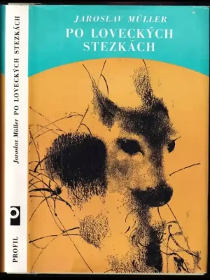 Jen Po Omezenou Doba Po loveckých stezkách : toulky s lovci beze zbraní