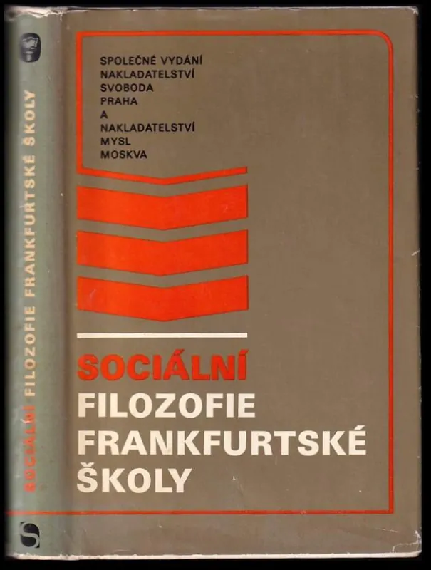 Sociální filozofie frankfurtské školy : kritické studie Jen Po Omezenou Doba