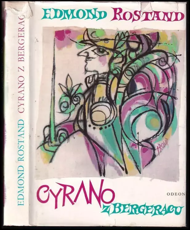 Cyrano z Bergeracu : Hrdinská komedie ve verších o pěti dějstvích Nejlepší Volba