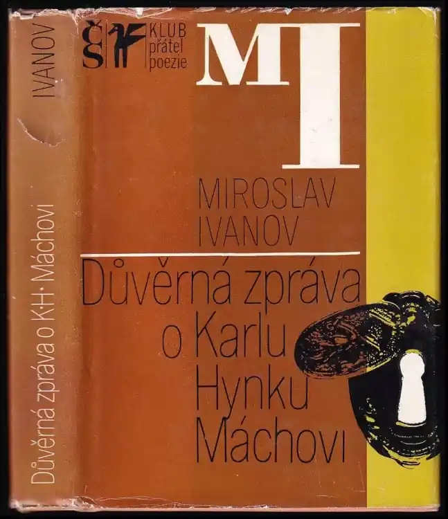 Objednat Nyní Důvěrná zpráva o Karlu Hynku Máchovi