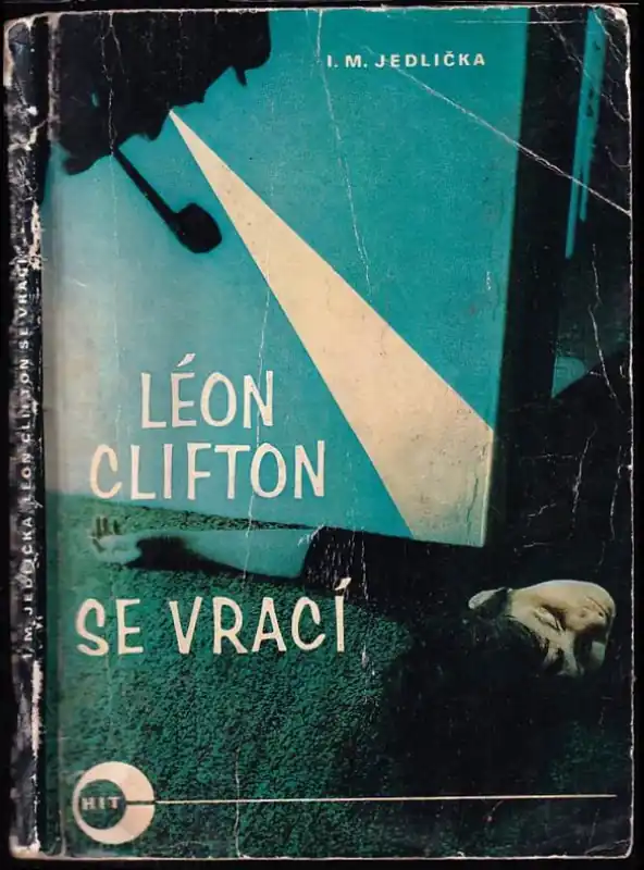 Léon Clifton se vrací : detektivky, které psal život Cenový Hit